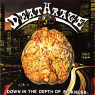 Deathrage - Down In The Depth Of Sickness
