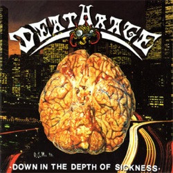 Deathrage - Down In The Depth Of Sickness