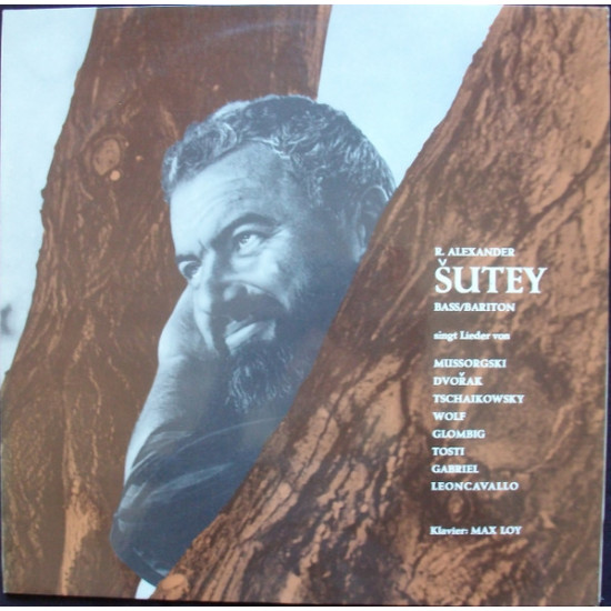 R. Alexander Sutey*, Max Loy - Singt Lieder Und Arien
