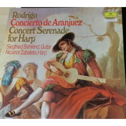 Rodrigo - Concierto De Aranjuez / Konzertserenade Für Harfe/Siegfried Behrend, Nicanor Zabaleta
