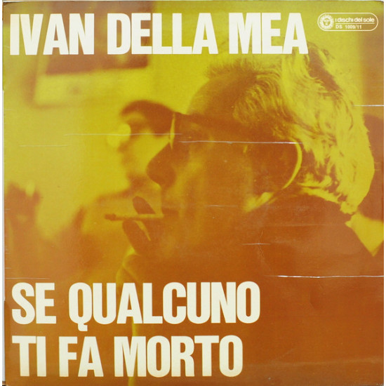 Della Mea Ivan - Se Qualcuno Ti Fa Morto