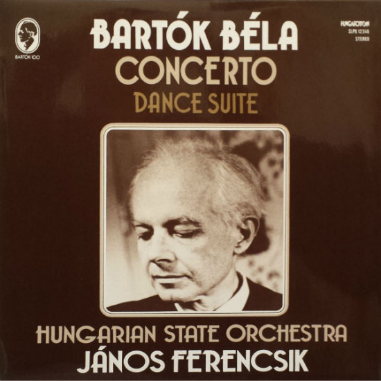 BARTOK - Concerto / Dance Suite/Hungarian State Orchestra, János Ferencsik