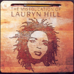 HILL LAURYN - THE MISEDUCATION OF LAURYN HILL
