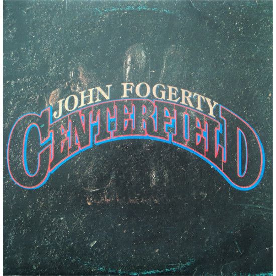 FOGERTY JOHN   - CENTERFIELD