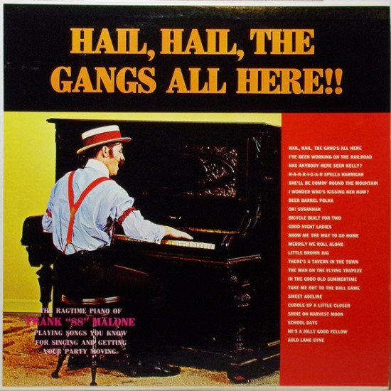 Malone Frank "88" - Hail, Hail The Gangs All Here!