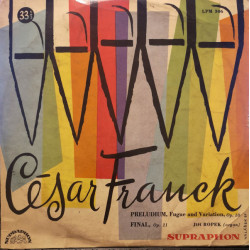 Franck - A. Prelude, Fugue And Variations, Op. 18. B. Finale, Op. 21/Jiří Ropek
