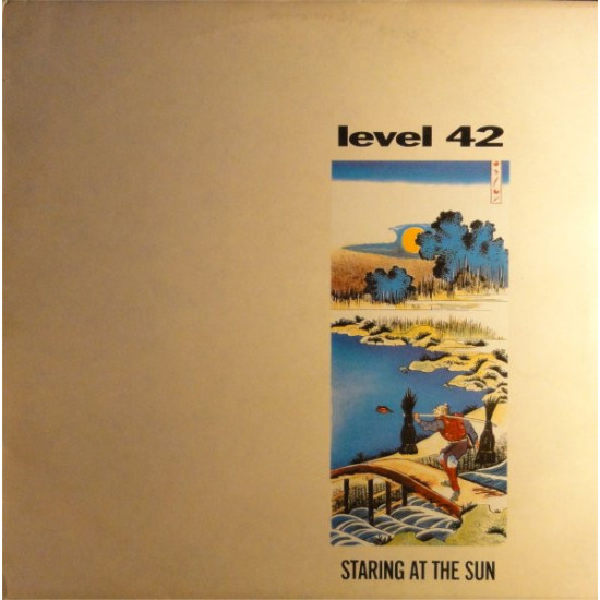 LEVEL 42  - STARING AT THE SUN