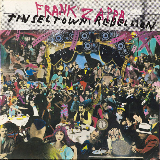 ZAPPA FRANK - TINSEL TOWN REBELLION