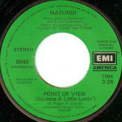 MATUMBI - Point Of View (Squeeze A Little Lovin)