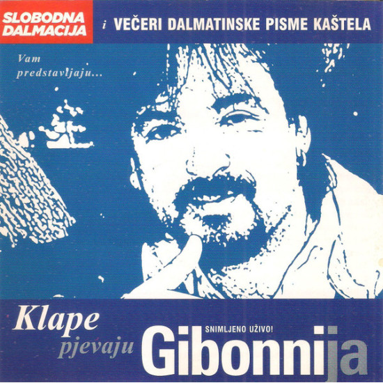 V.A. - KLAPE PJEVAJU GIBONNIJA / CAMBI, SINJ, FORTUNAL…/