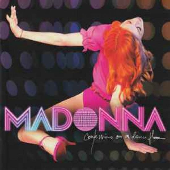 MADONNA - CONFESSIONS ON A DANCE FLOOR