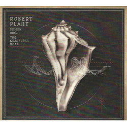 PLANT ROBERT And The Sensational Space Shifters - Lullaby And... The Ceaseless Roar