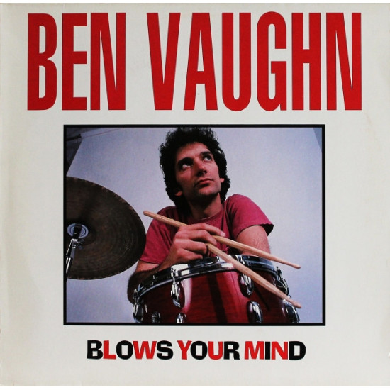 Vaughn Ben - Ben Vaughn Blows Your Mind