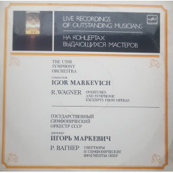 WAGNER - WAGNER OVERTURES AND SYMPHONIC EXCERPTS FROM OPERAS/USSR SYMPHONY ORCHESTRA//MARKEVICH