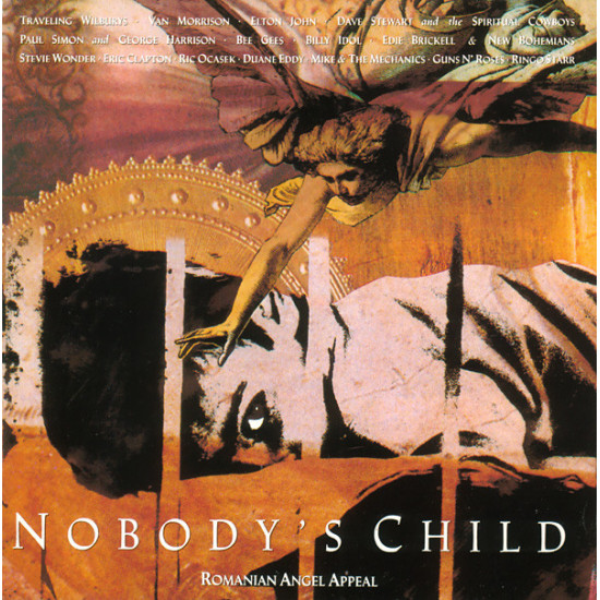 V.A. - NOBODY'S CHILD-ROMANIAN ANGEL APPEAL/VAN MORRISON, ELTON JOHN…/