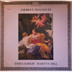 Emma Kirkby · Martyn Hill - Amorous Dialogues