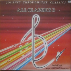 Louis Clark Conducting The Royal Philharmonic Orchestra - All Classics 3 - Journey Through The Classics
