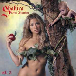 SHAKIRA - ORAL FIXATION VOL. 2