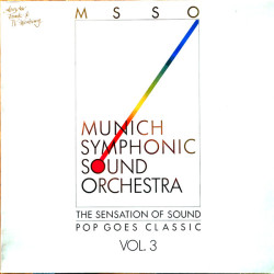 Munich Symphonic Sound Orchestra - The Sensation Of Sound - Pop Goes Classic Vol. 3
