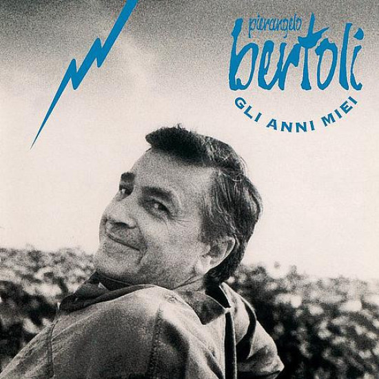 BERTOLI PIERANGELO - Gli Anni Miei