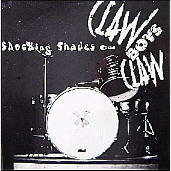 CLAW BOYS CLAW - Shocking Shades Of Claw Boys Claw