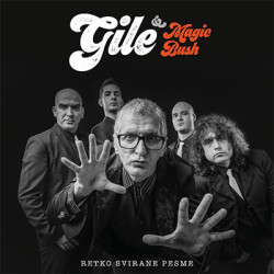 Gile & Magic Bush - Retko Svirane Pesme