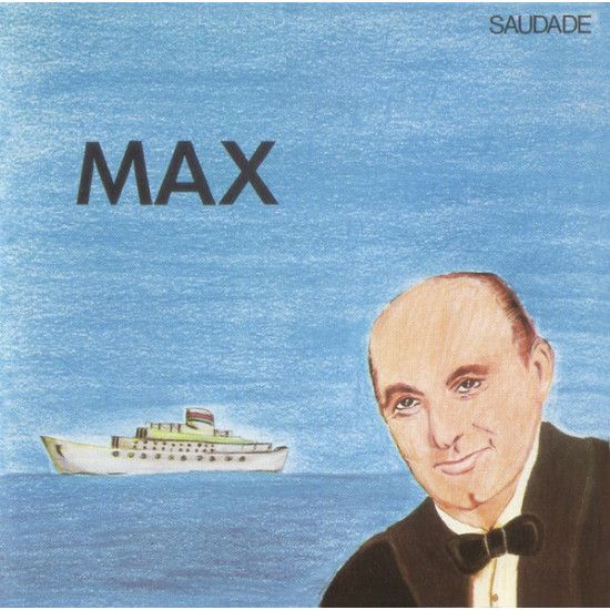 Max - Saudade