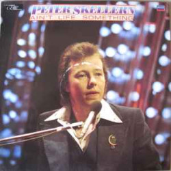 Skellern Peter - Ain't Life Something