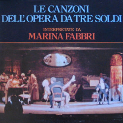 Fabbri Marina - Le Canzoni Dell'Opera Da Tre Soldi
