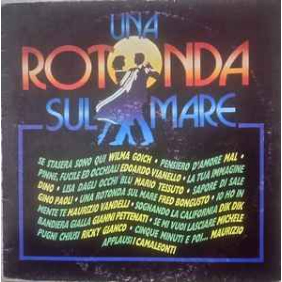 V.A. - Una Rotonda Sul Mare/Wilma Goich, Mal Dei Primitives…