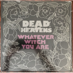 Dead Heavens - Whatever Witch You Are