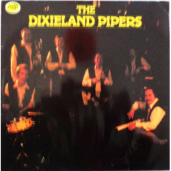 DIXIELAND PIPERS - THE DIXIELAND PIPERS