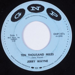 Wayne Jerry - Ten Thousand Miles / Half-Hearted Love