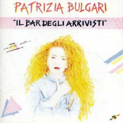 Bulgari Patrizia - "Il Bar Degli Arrivisti"