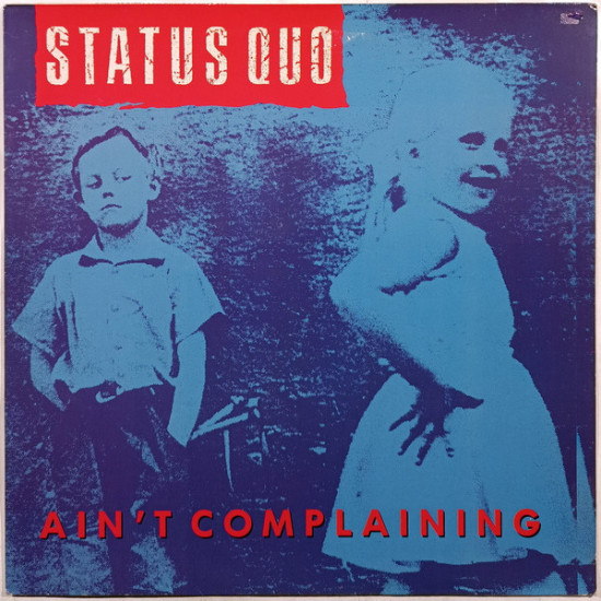 STATUS QUO - AIN’ T COMPLAINING