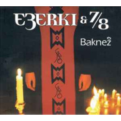 EZERKI & 7/8 - BAKNEŽ