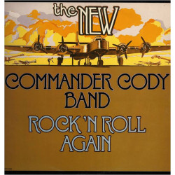 NEW COMANDER CODY BAND - ROCK'N'ROLL AGAIN
