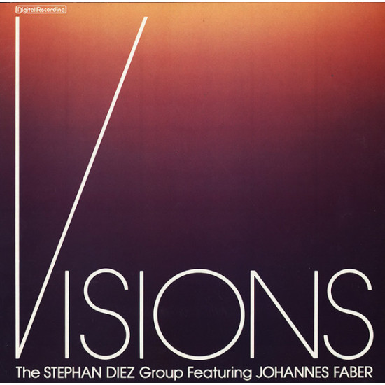 The Stephan Diez Group Featuring Johannes Faber - Visions