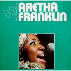 FRANKLIN ARETHA - THE MOST BEAUTIFUL SONGS OF