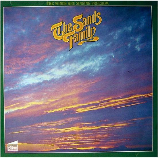 Sands Family - The Winds Are Singing Freedom