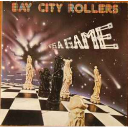 BAY CITY ROLLERS  - IT'S A GAME