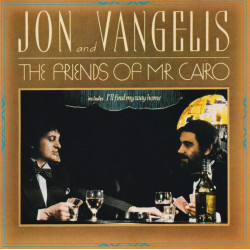 JON AND VANGELIS - THE FRIENDS OF MR CAIRO