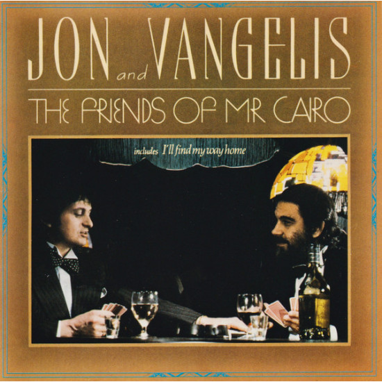 JON AND VANGELIS - THE FRIENDS OF MR CAIRO