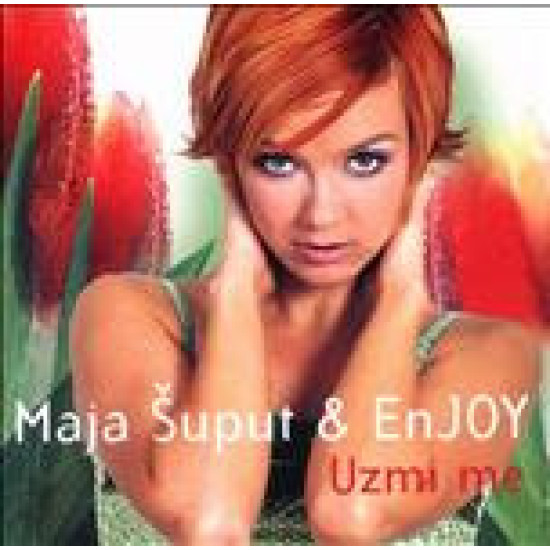 ŠUPUT MAJA & EnJOY - Uzmi Me