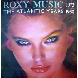 ROXY MUSIC - THE ATLANTIC YEARS 1973. - 1980.