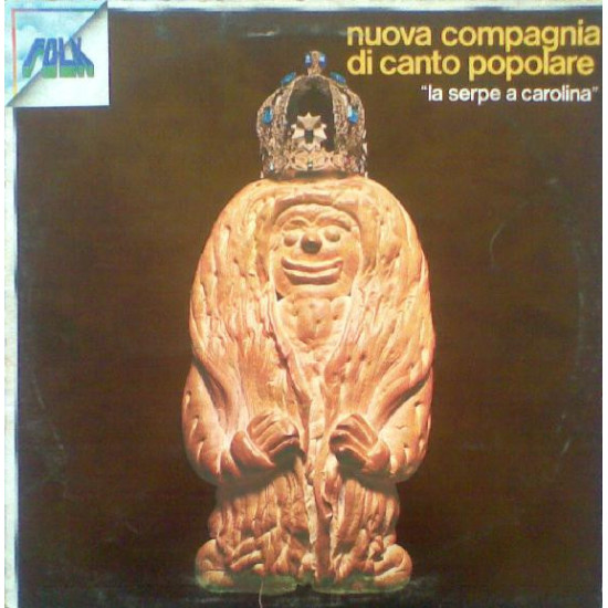Nuova Compagnia Di Canto Popolare - La Serpe A Carolina