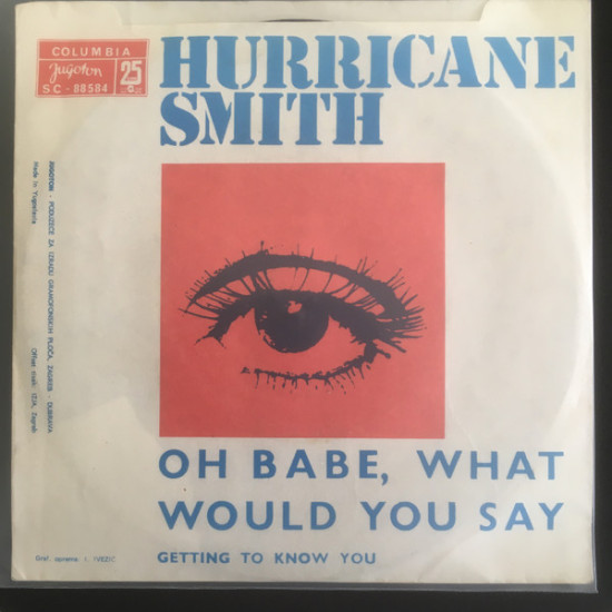 HURRICANE SMITH - Oh Babe, What Would You Say/Getting To Know You