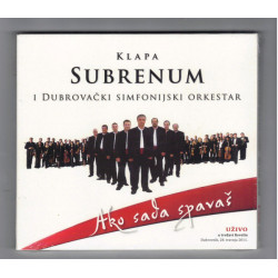 Klapa Subrenum & Dubrovački Simfonijski Orkestar - Ako sada spavaš