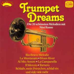 ROSSO NINI  - Trumpet Dreams (Die 20 schönsten Melodien mit Nini Rosso)