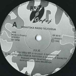 JULIE - DAJ UBIJ ME/OTVARAJ VRATA HAREMA/LJUBIT ĆE ME DRUGI/MISLI NA MENE/GASI ME